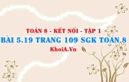 Bài 5.19 trang 109 SGK Toán 8 tập 1 Kết nối tri thức